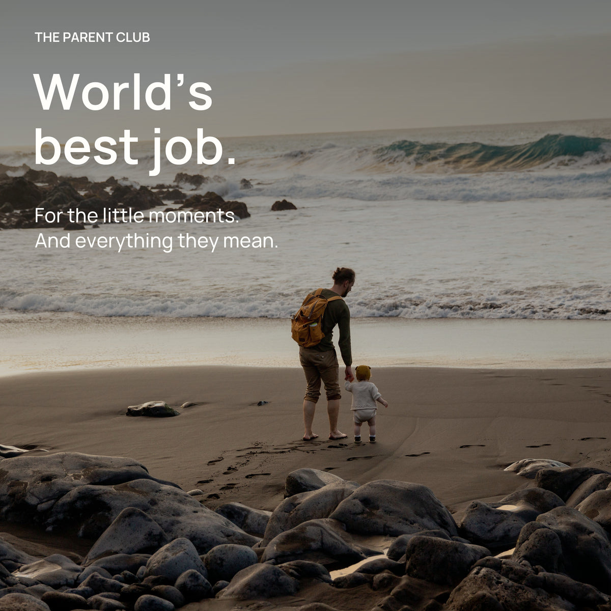 A father and young child walk together on the shore. World’s best job. For the little moments and everything they mean.