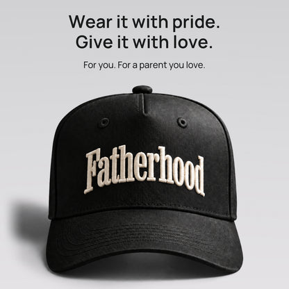 Black Fatherhood cap. Wear it with pride. Give it with love. For you, or a parent you love.